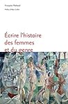 Écrire l'histoire des femmes et du genre (Sociétés, Espaces, Temps) (French Edition) Book cover for Écrire l'histoire des femmes et du genre (Sociétés, Espaces, Temps) (French Edition)