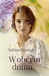 W obcym domu by Sabina Waszut
