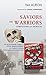Saviors and Warriors by Yair Auron