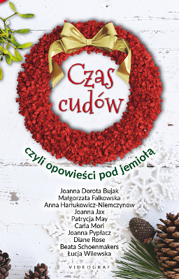 Czas cudów czyli opowieści pod jemiołą (Paperback)