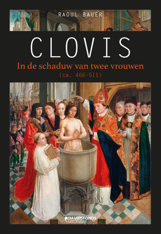 Clovis - In de schaduw van twee vrouwen