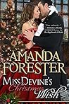 Miss Devine’s Christmas Wish by Amanda Forester Miss Devine’s Christmas Wish by Amanda Forester