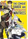 The Combat Baker and Automaton Waitress, Vol. 2 by ＳＯＷ