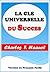 La Clé Universelle du Succès: Version simple en français facile (French Edition)
