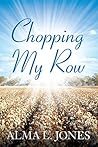 Chopping My Row
