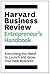 Harvard Business Review Entrepreneur's Handbook: Everything You Need to Launch and Grow Your New Business (HBR Handbooks)