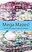 Mega Mazes!: The World’s Longest Collection of Mazes Volume 87