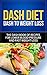 DASH Diet: DASH to Weight L...