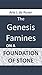 The Genesis Famines on a Foundation of Stone by Arie L de Rover