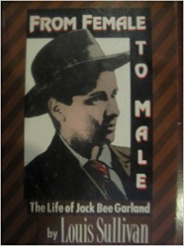 From Female to Male: The Life of Jack Bee Garland (Paperback)