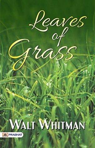 Leaves of Grass: Walt Whitman's Poetic Celebration of Nature