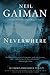 Neverwhere by Neil Gaiman