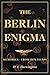 The Berlin Enigma by D.F. Harrington