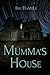 Mumma's House