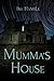 Mumma's House