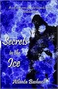 Secrets in the Ice