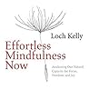 Effortless Mindfulness Now