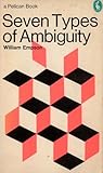 Seven Types of Ambiguity (Pelican Books)