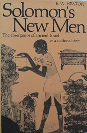 Solomon's new men: The emergence of ancient Israel as a national state (Currents in the history of culture and ideals)