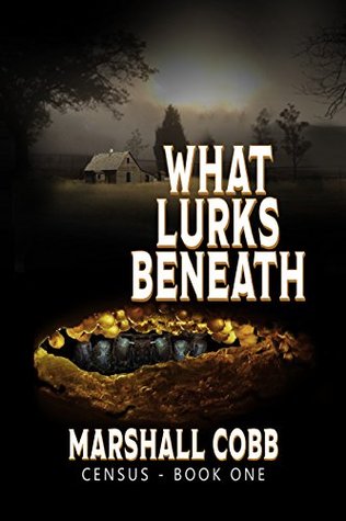 Census: What Lurks Beneath (Kindle Edition)