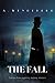 The Fall (Anna Kronberg Thriller, #3)
