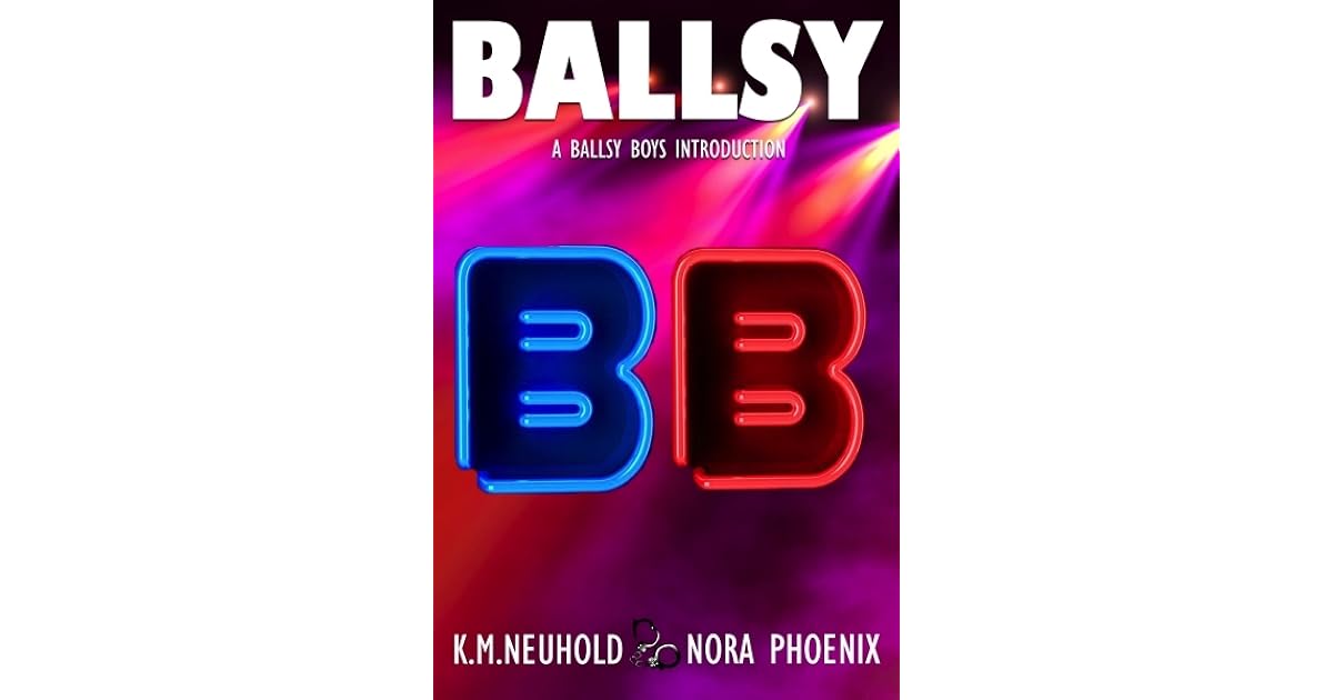 Ballsy (Ballsy Boys 0.5) by K.M. Neuhold
