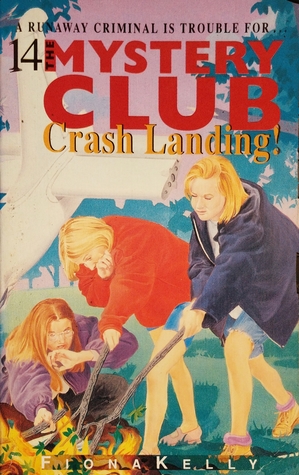 Crash Landing! (The Mystery Club, #14)