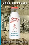 Milk! A 10,000-Year Food Fracas