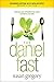 The Daniel Fast (with Bonus Content) by Susan Gregory The Daniel Fast (with Bonus Content) by Susan Gregory