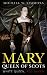 Mary, Queen Of Scots: White...