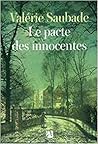 Le pacte des innocentes by Valérie Saubade