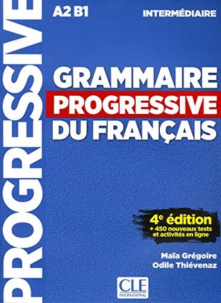 Grammaire progressive du francais - Nouvelle edition: Livre intermediaire (French Edition)