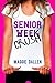 Senior Week Crush (Summer Love, #2)