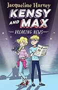 Breaking News (Kensy and Max, #1)