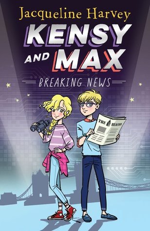 Breaking News (Kensy and Max, #1)