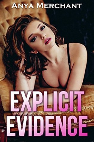 Explicit Evidence (Kindle Edition)