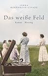 Das weiße Feld by Lenka Horňáková-Civade