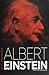 Albert Einstein by Walter Isaacson
