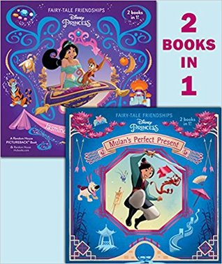 Mulan's Perfect Present/Jasmine's New Friends (Disney Princess) (Pictureback)