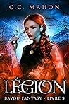 Légion (Bayou Fantasy t. 3) (French Edition) Légion (Bayou Fantasy t. 3) (French Edition)