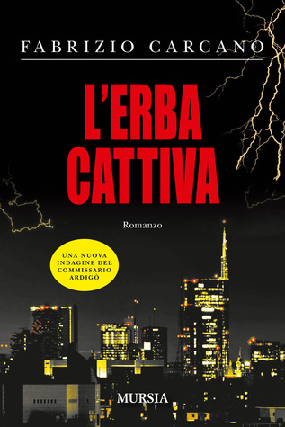 L'erba cattiva