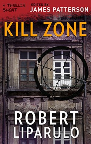 Kill Zone (Thriller: Stories to Keep You Up All Night)
