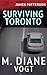 Surviving Toronto by M. Diane Vogt