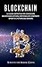 Blockchain: La guida definitiva per conoscere blockchain, Bitcoin, criptovalute, contratti smart e il futuro del denaro. (Italian Edition)