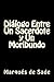Dialogo Entre Un Sacerdote y Un Moribundo by Marquis de Sade