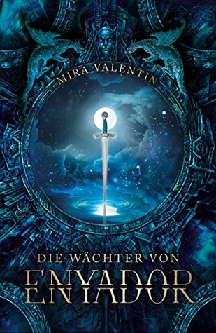 Die Wächter von Enyador (Enyador-Saga, #2)