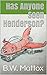 Has Anyone Seen Henderson? by B.W. Mattox