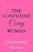 The Confident Curvy Woman by Daisy Burgan The Confident Curvy Woman by Daisy Burgan