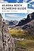 Alaska Rock Climbing Guide