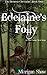 Edelaine's Folly: A YA Epic...